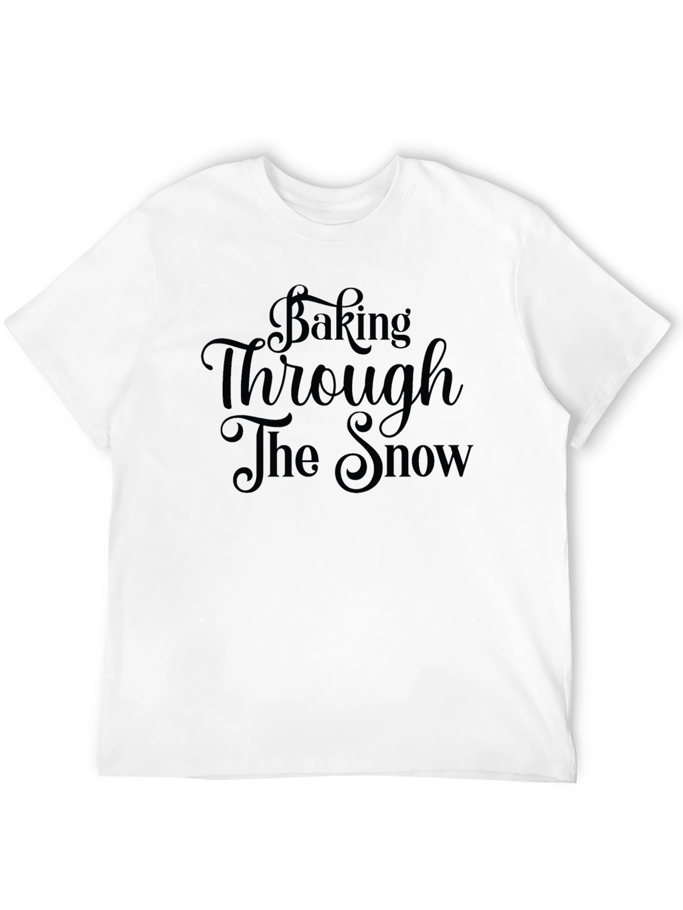 Baking Through the Snow Graphic T-Shirt