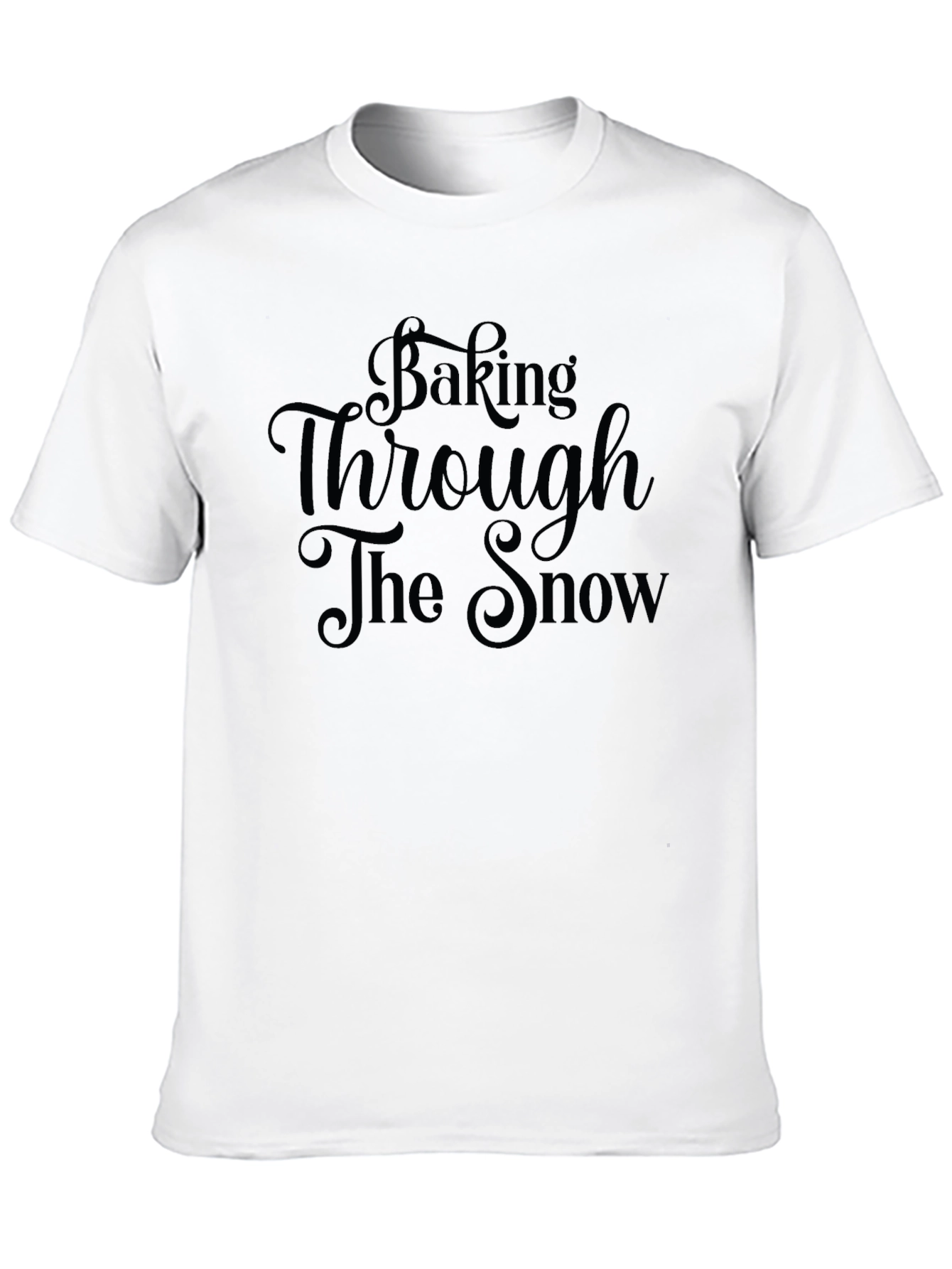 Baking Through the Snow Graphic T-Shirt