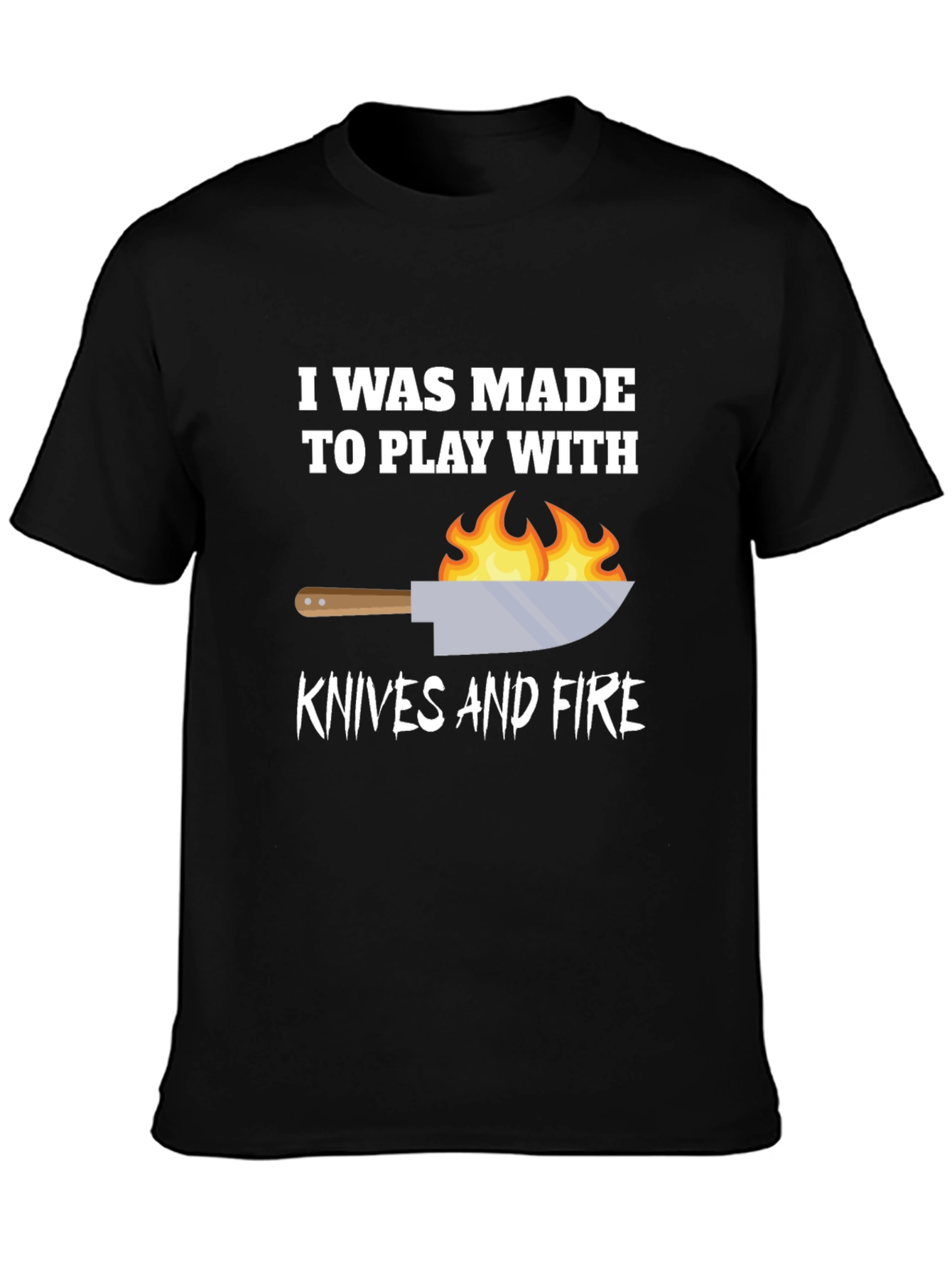 Play With Knives & Fire Graphic T-Shirt