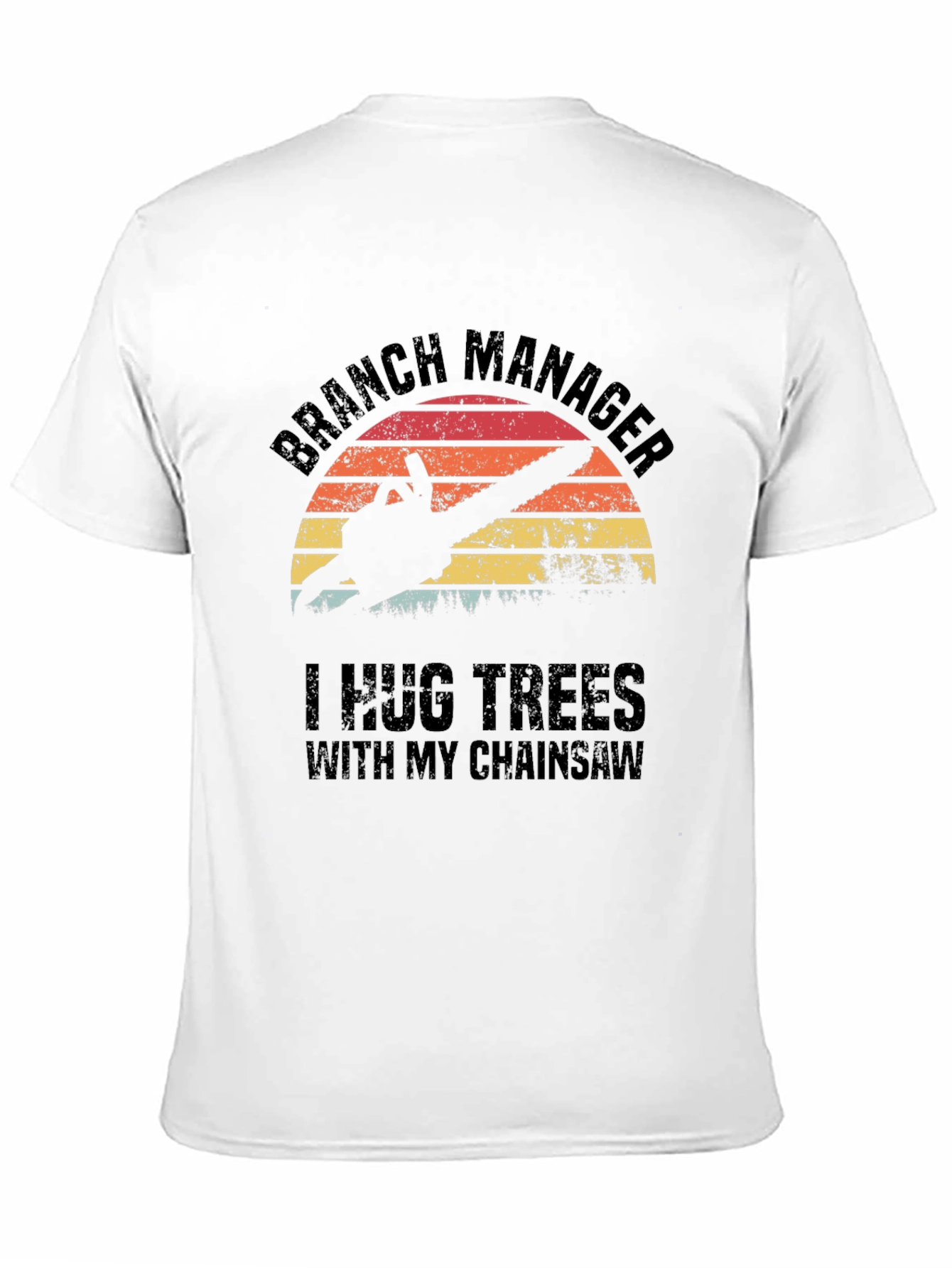 Branch Manager Chainsaw T-Shirt
