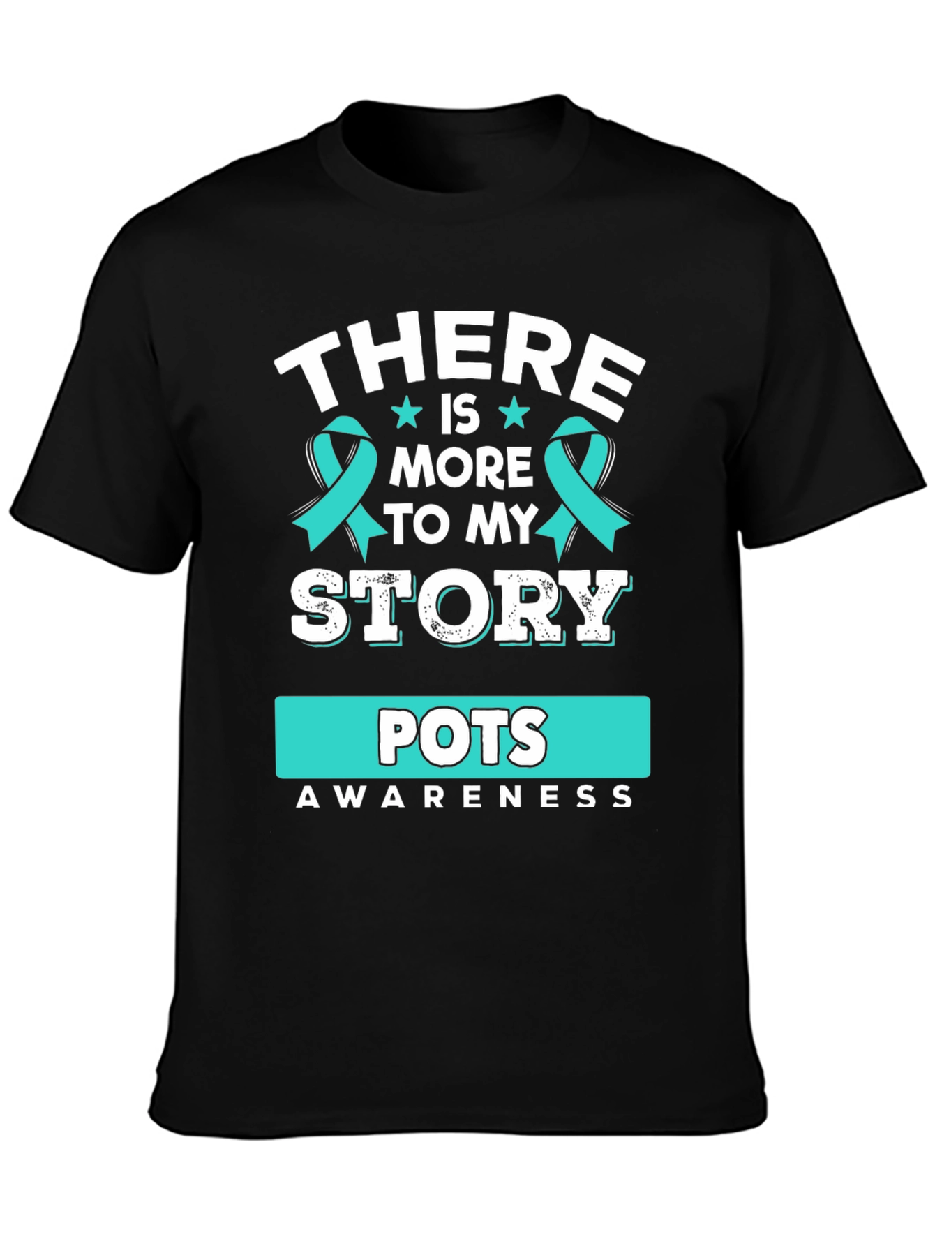 POTS Awareness T-Shirt Teal Ribbon Story
