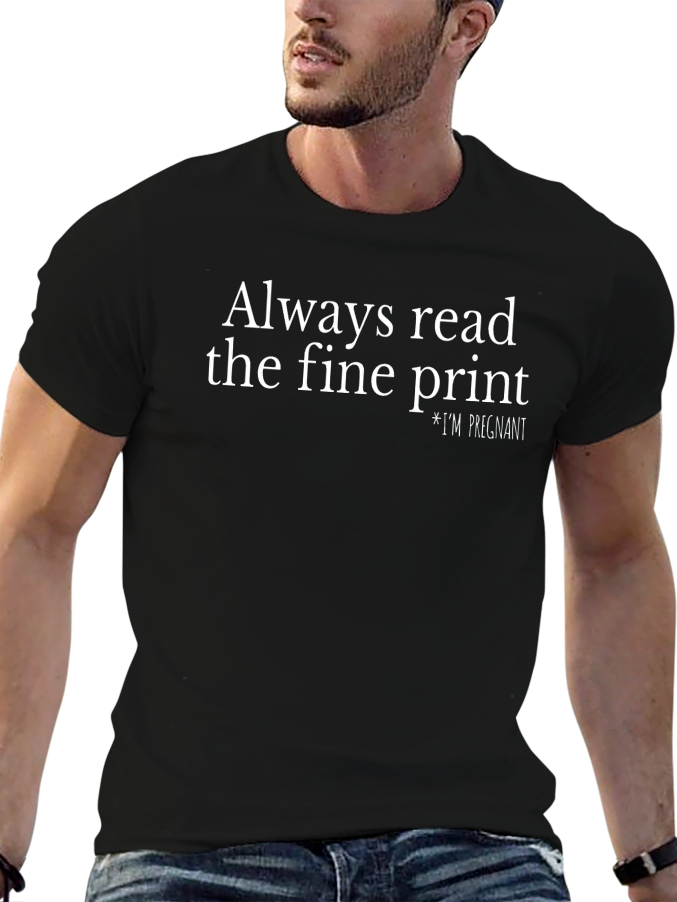 Always Read The Fine Print - Pregnancy Announcement Tee