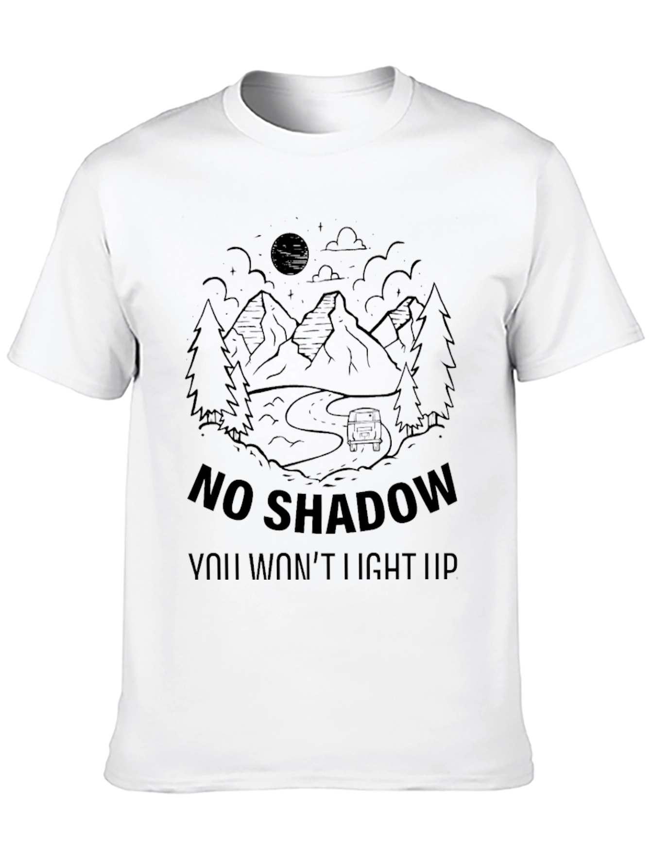 No Shadow T-Shirt - Adventure Awaits