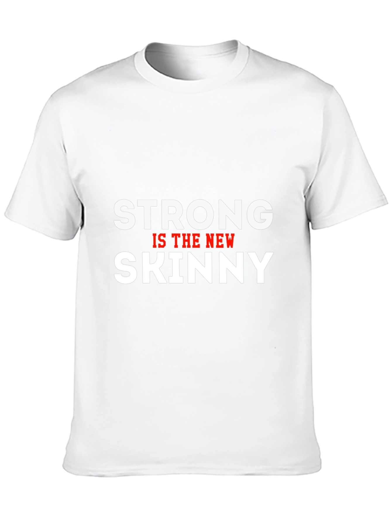 Strong is the New Skinny Black T-Shirt