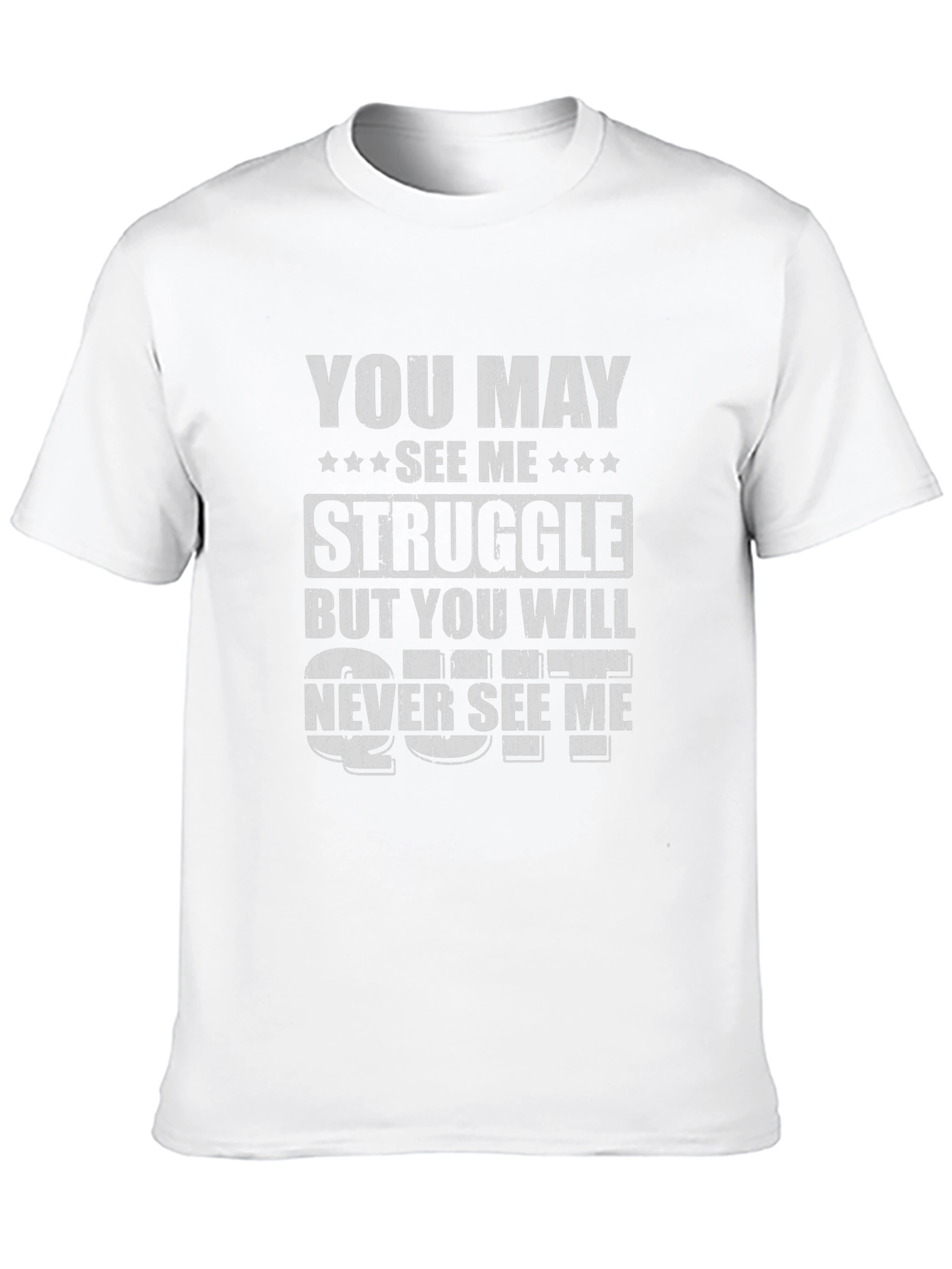 Motivational Struggle T-Shirt