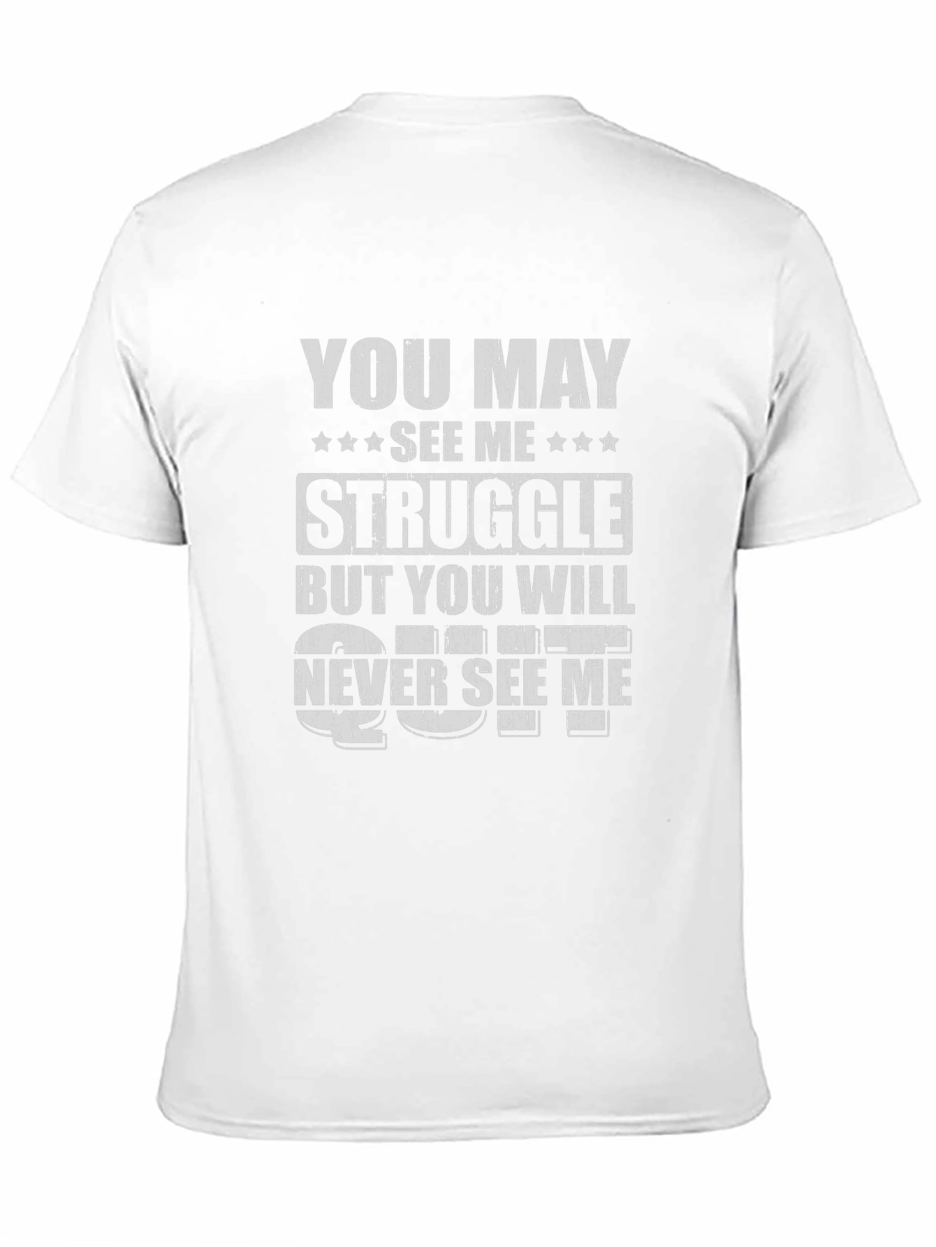 Motivational Struggle T-Shirt
