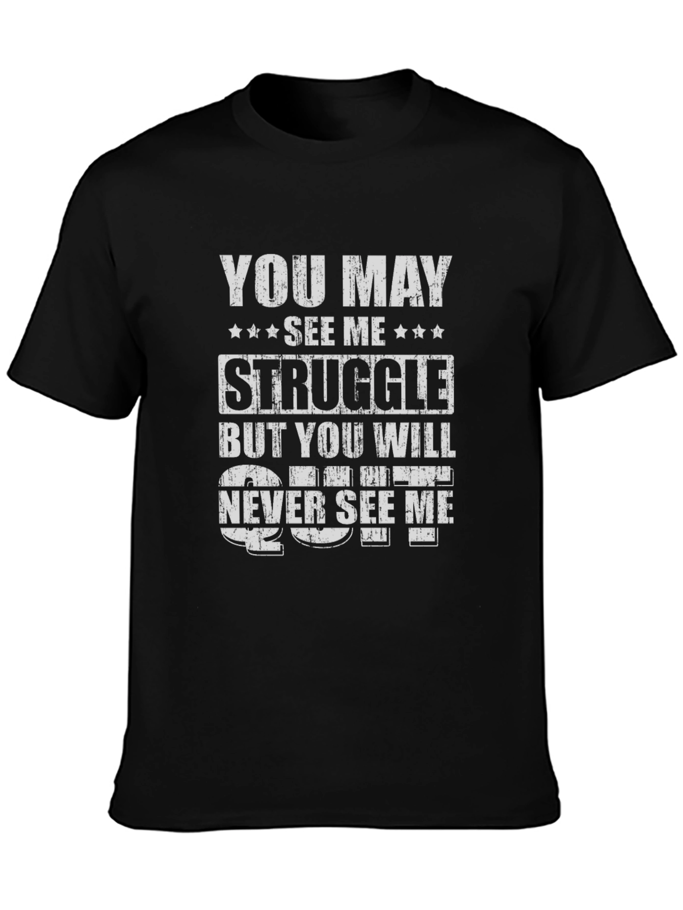 Motivational Struggle T-Shirt