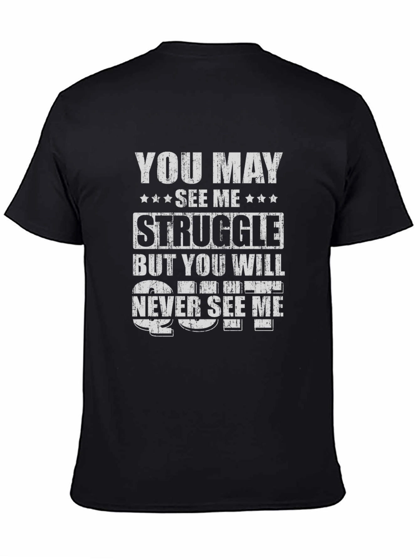 Motivational Struggle T-Shirt