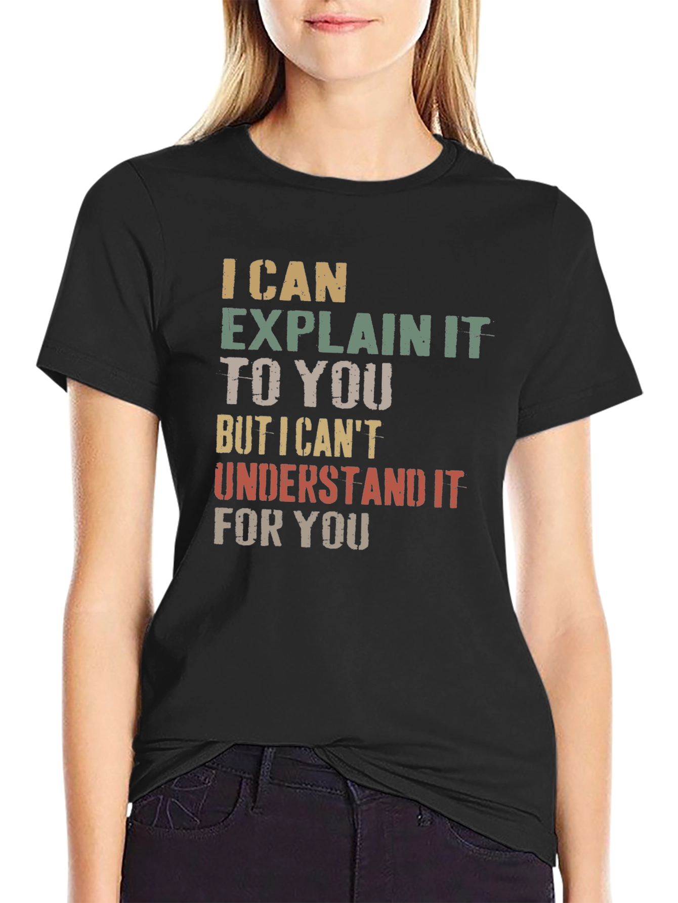 I Can Explain It T-Shirt - Funny Sarcastic Tee