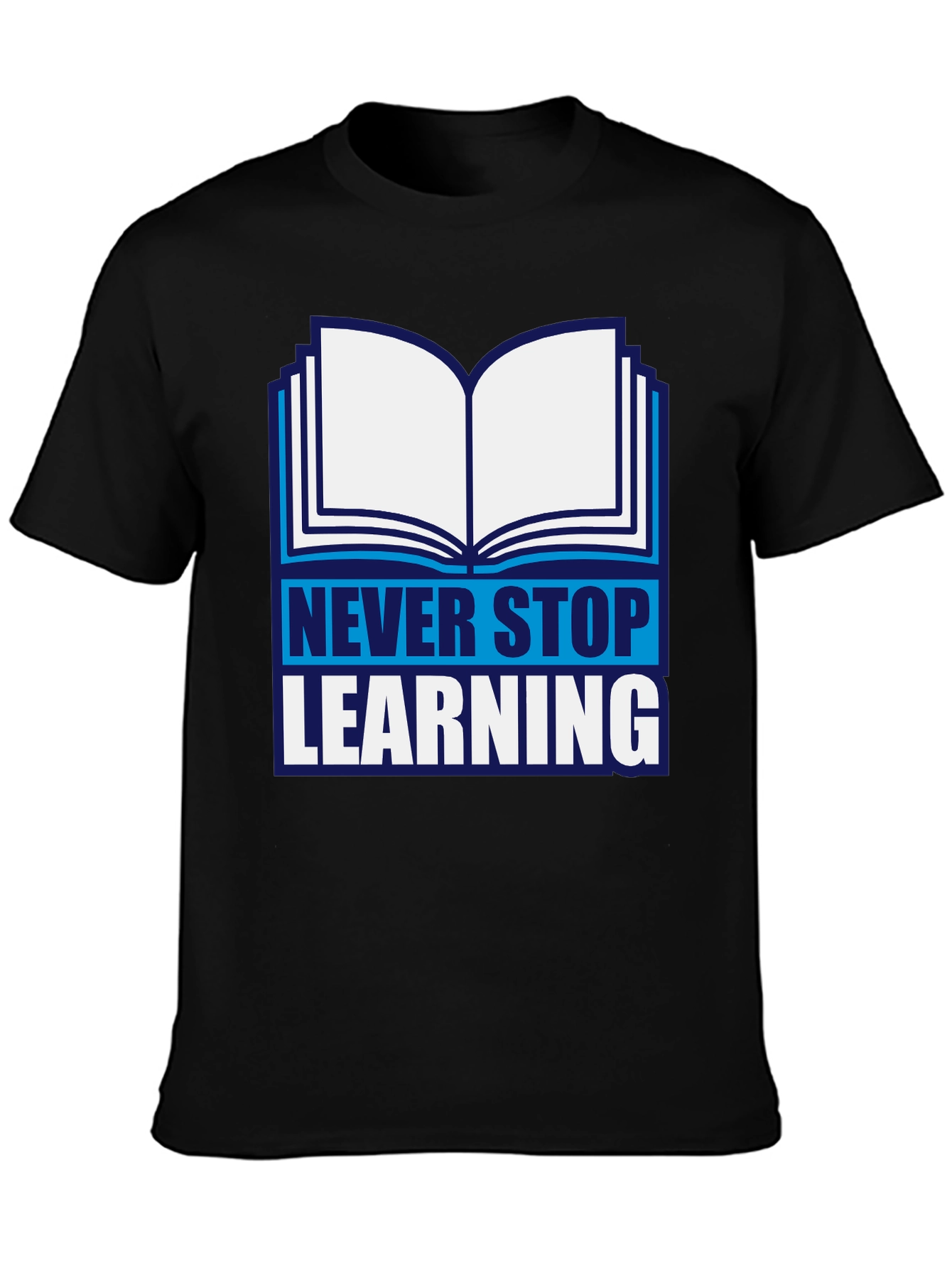Never Stop Learning Graphic T-Shirt