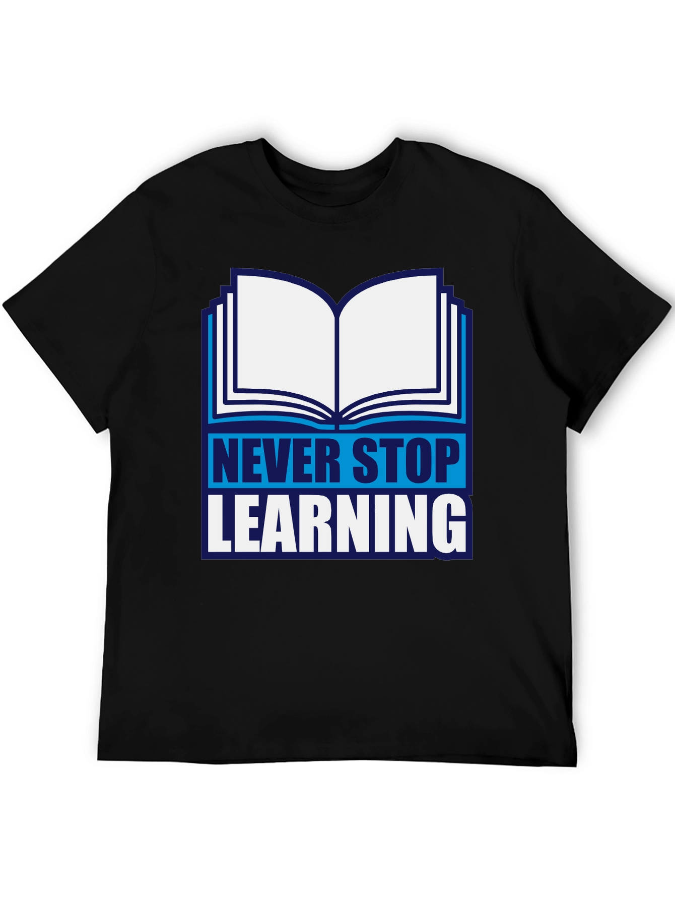 Never Stop Learning Graphic T-Shirt
