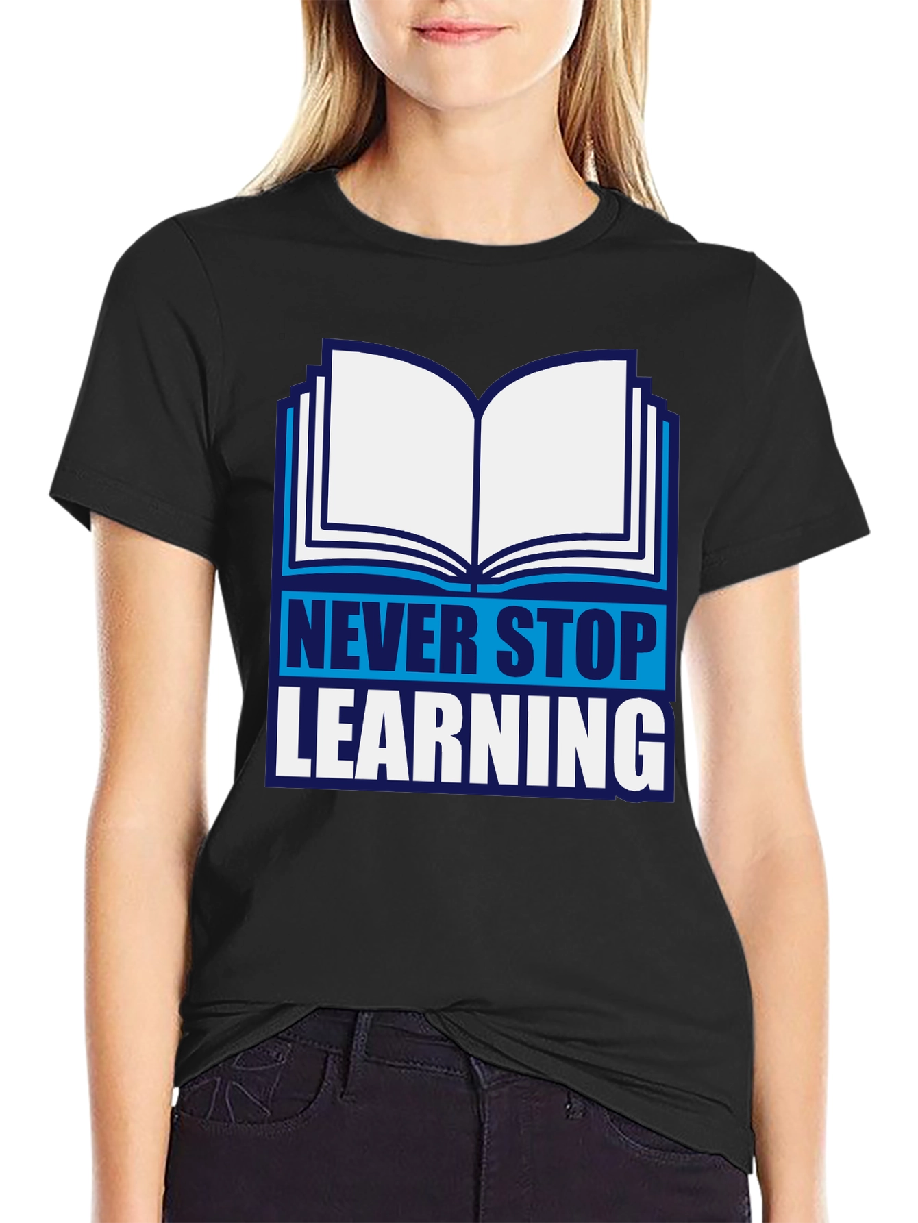 Never Stop Learning Graphic T-Shirt